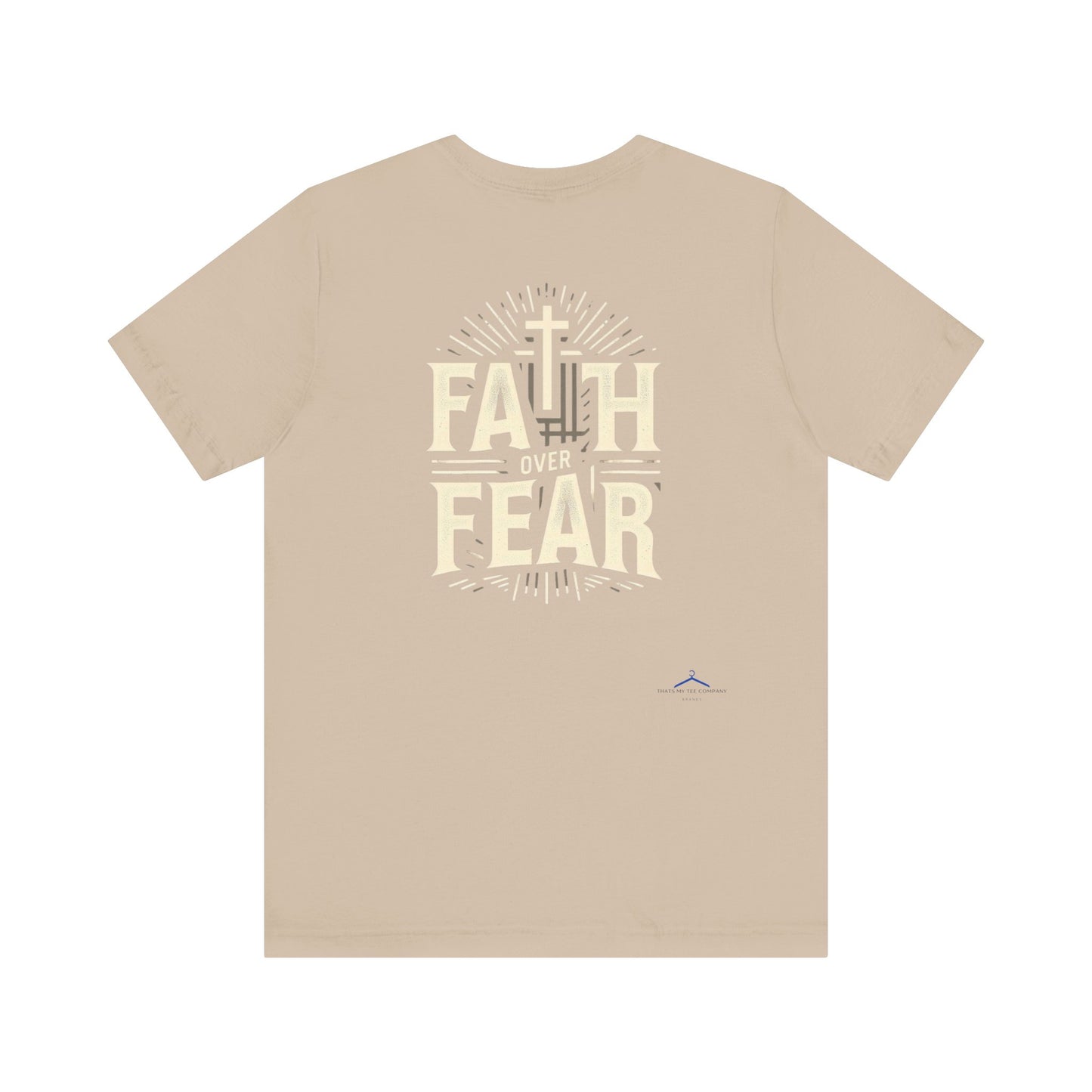 Faith Over Fear - Christian Themed T-Shirt