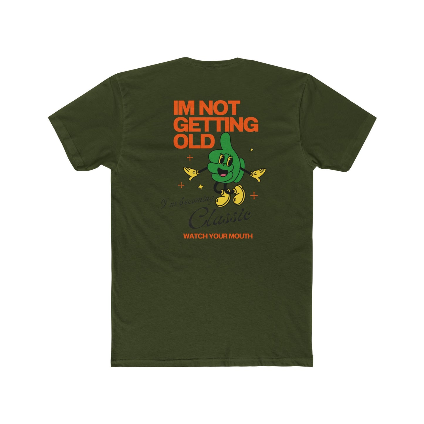Funny Tees - I'm Not Getting Old