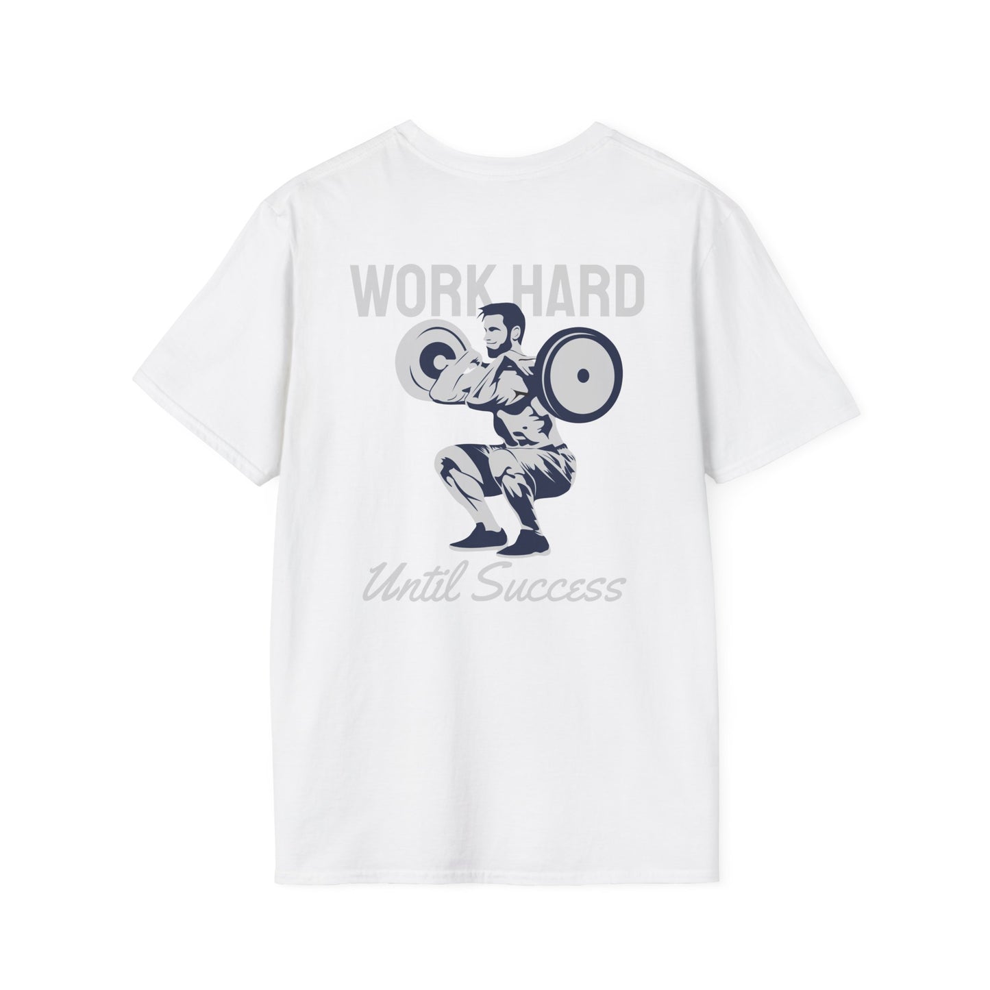Work Hard Until Success Fitness T-Shirt