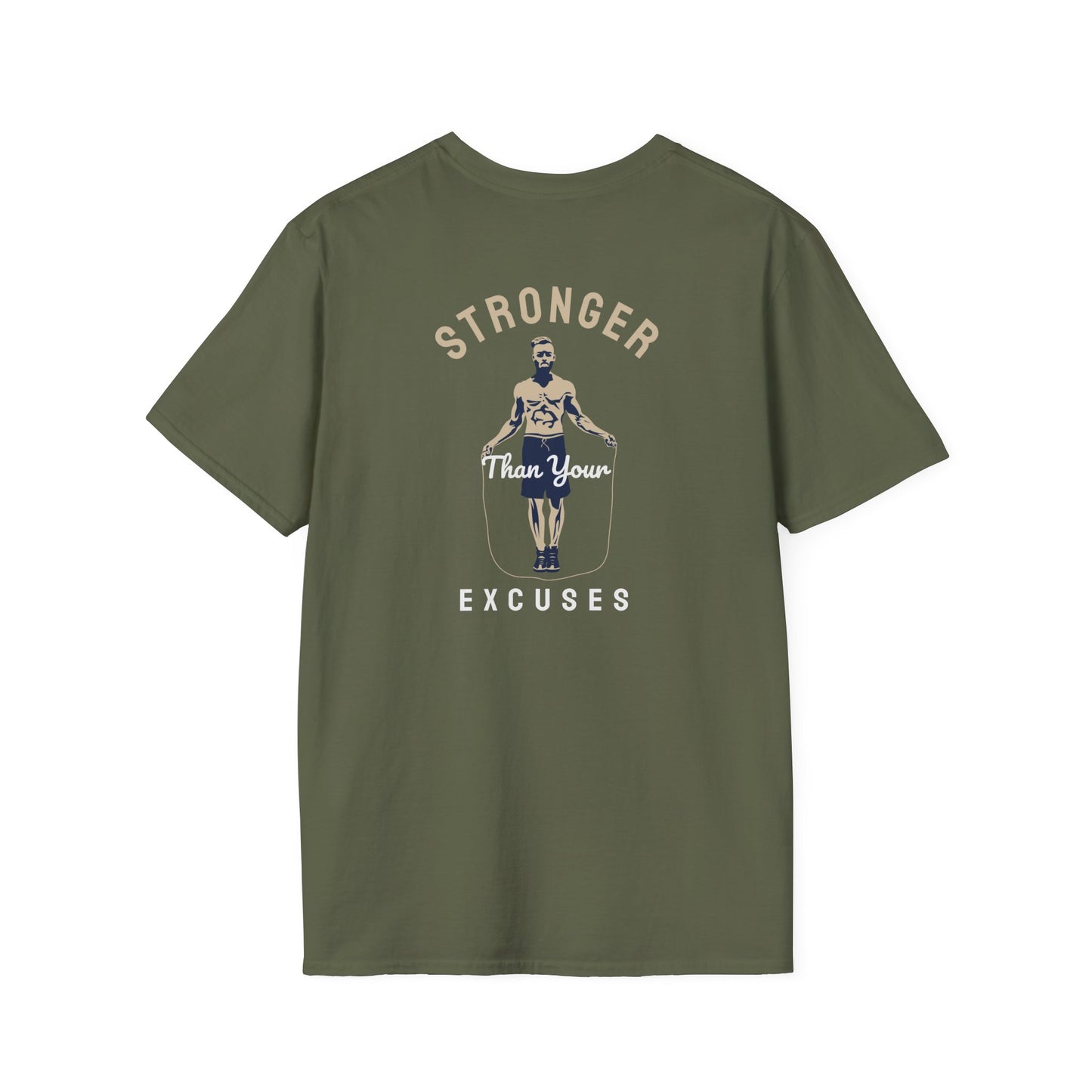 STRONGER Than Your EXCUSES Fitness T-Shirt