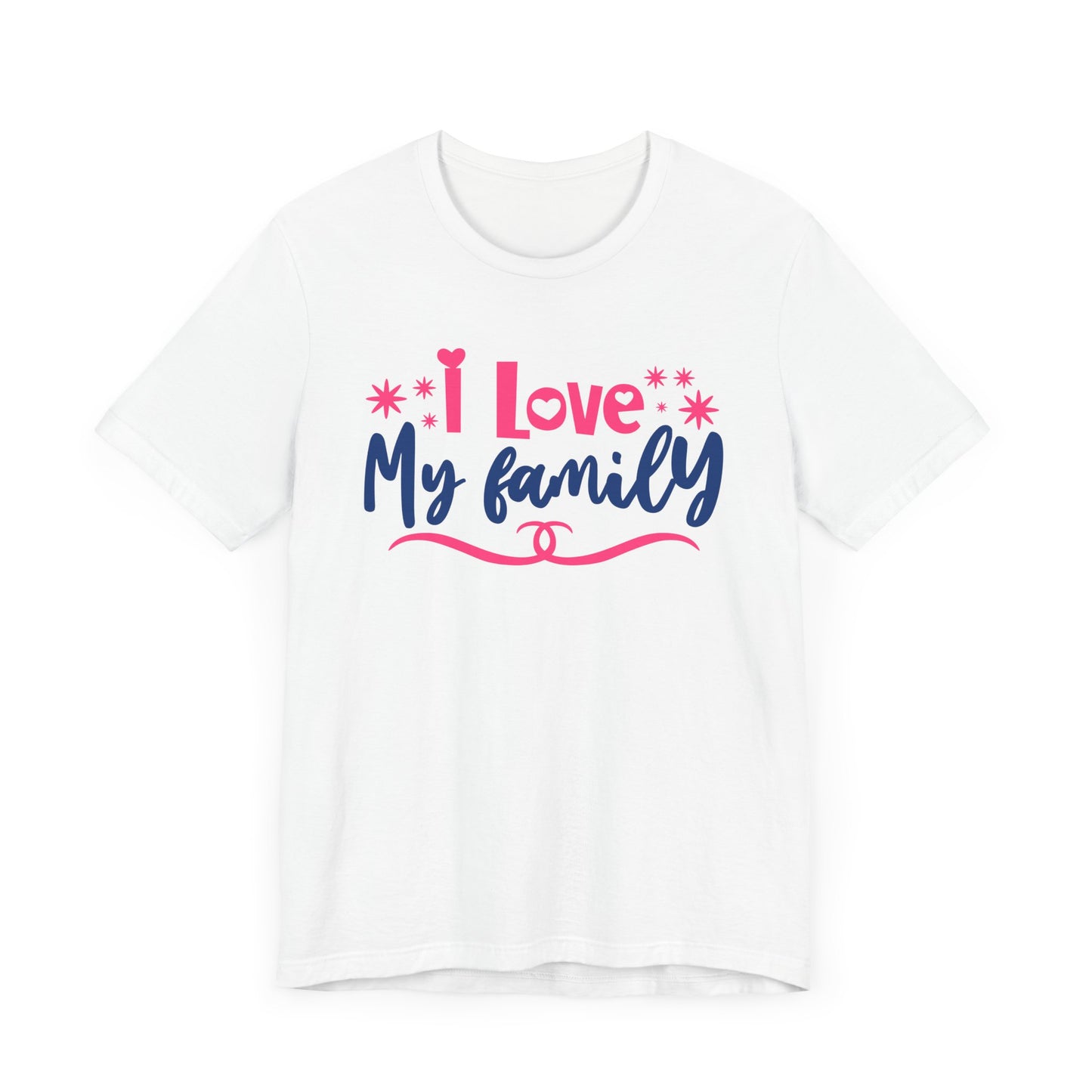 I Love My Family Tee