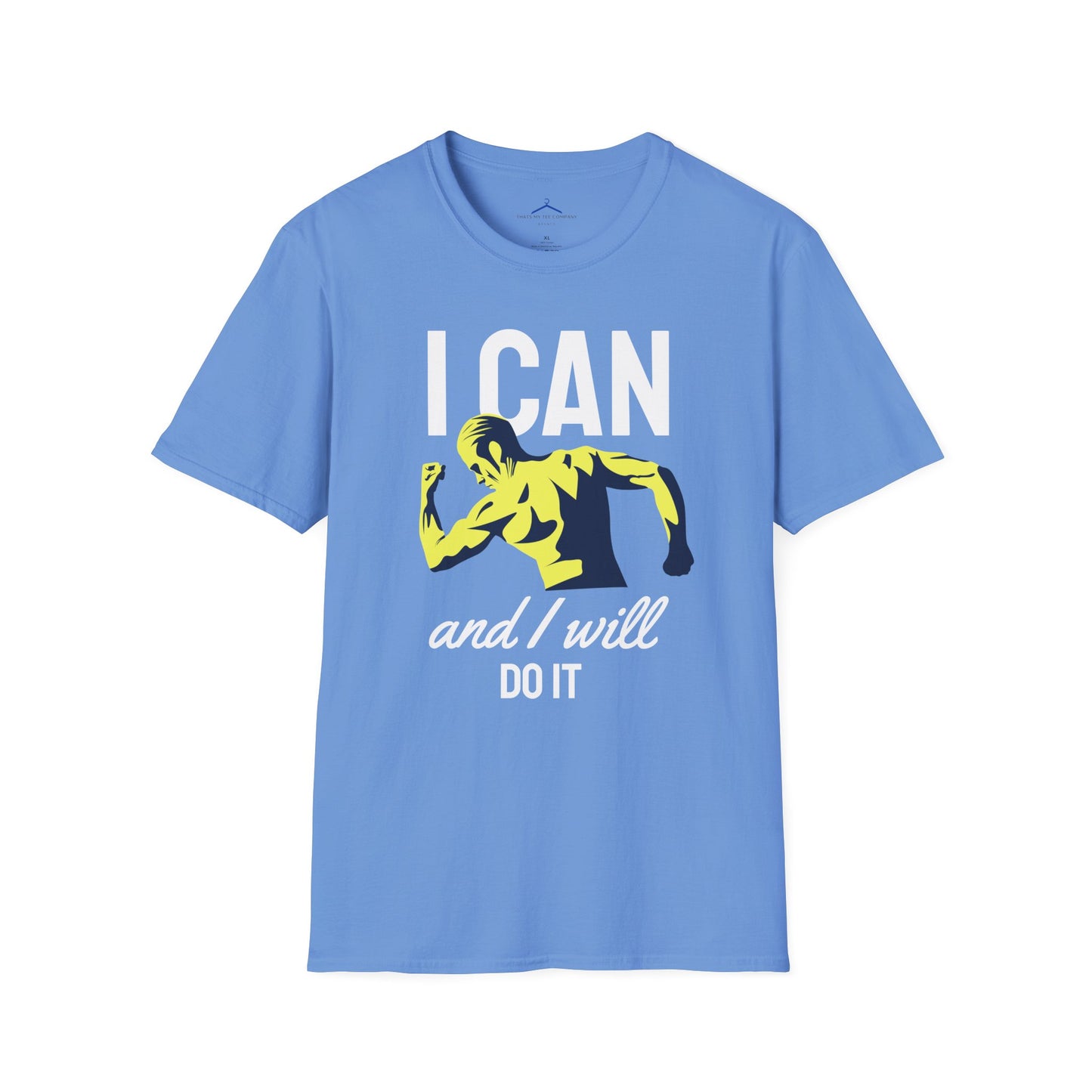 I Can And I Will Do It - Fitness Tee