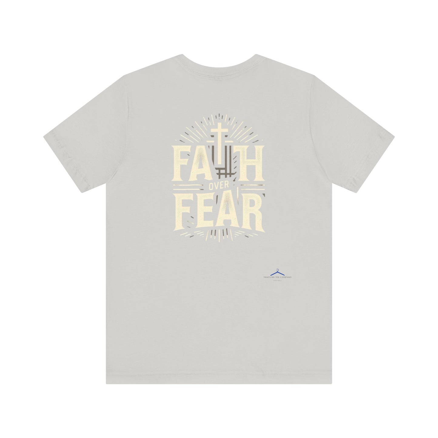Faith Over Fear - Christian Themed T-Shirt