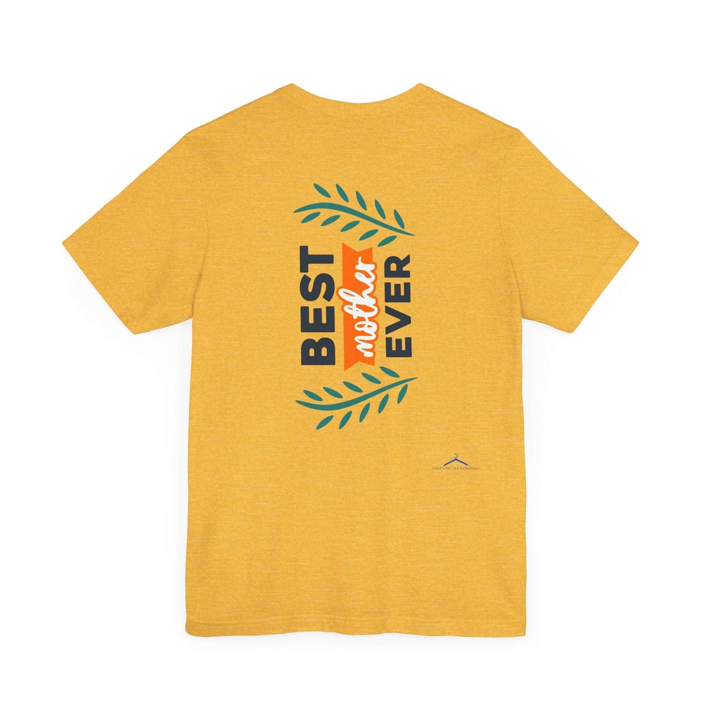 BEST MOTHER EVER Family Tee
