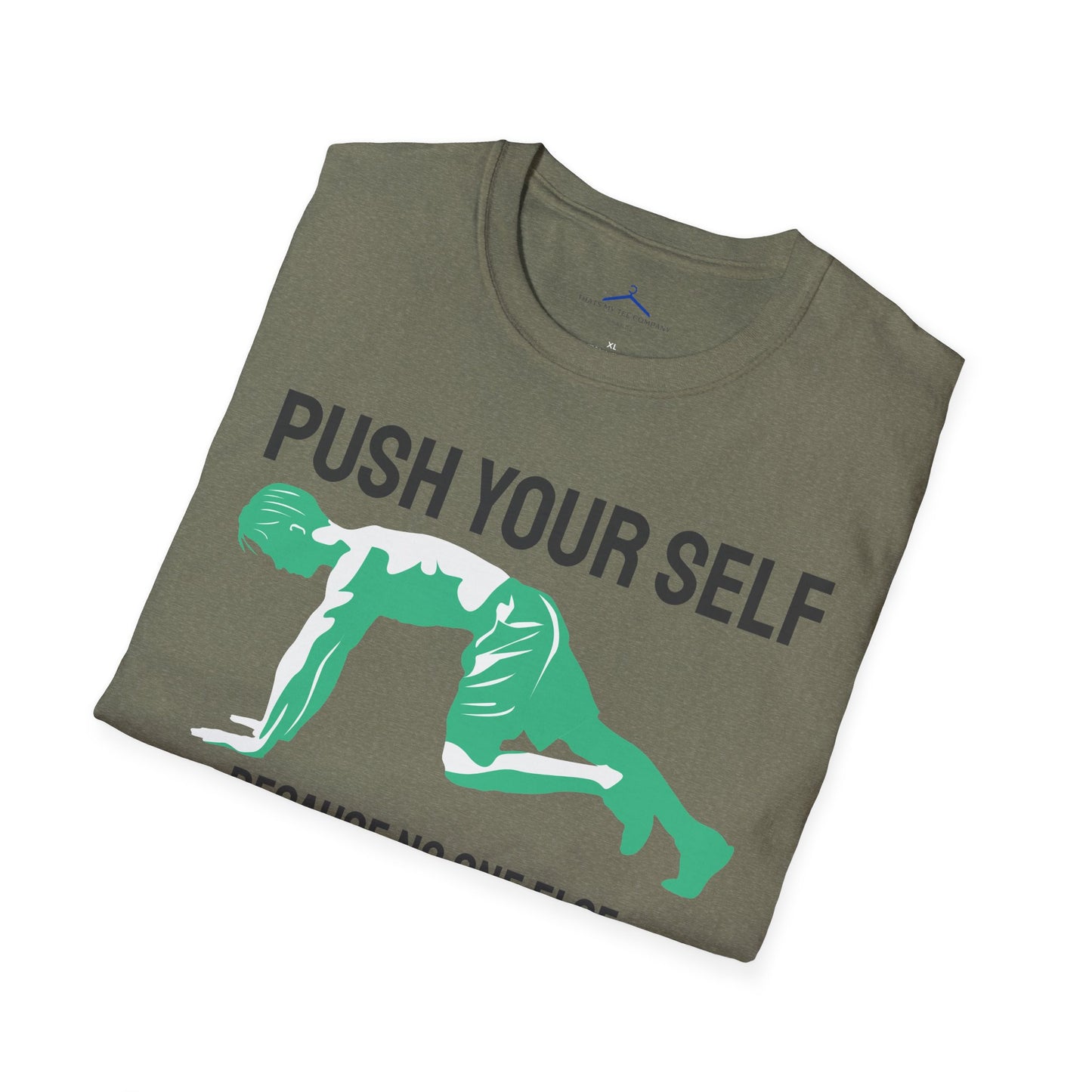 PUSH YOUR SELF Fitness T-Shirt