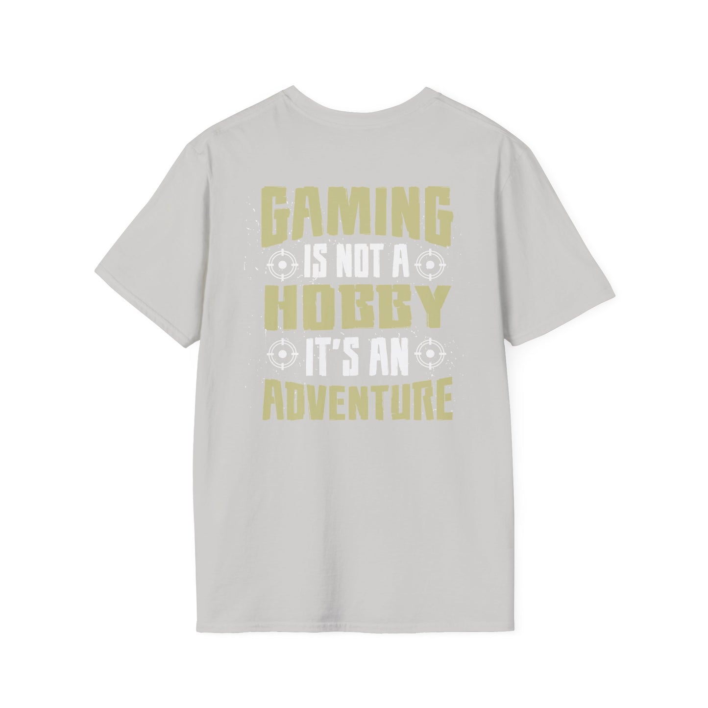 Gaming is not a Hobby, Its an Adventure Gamer Tee