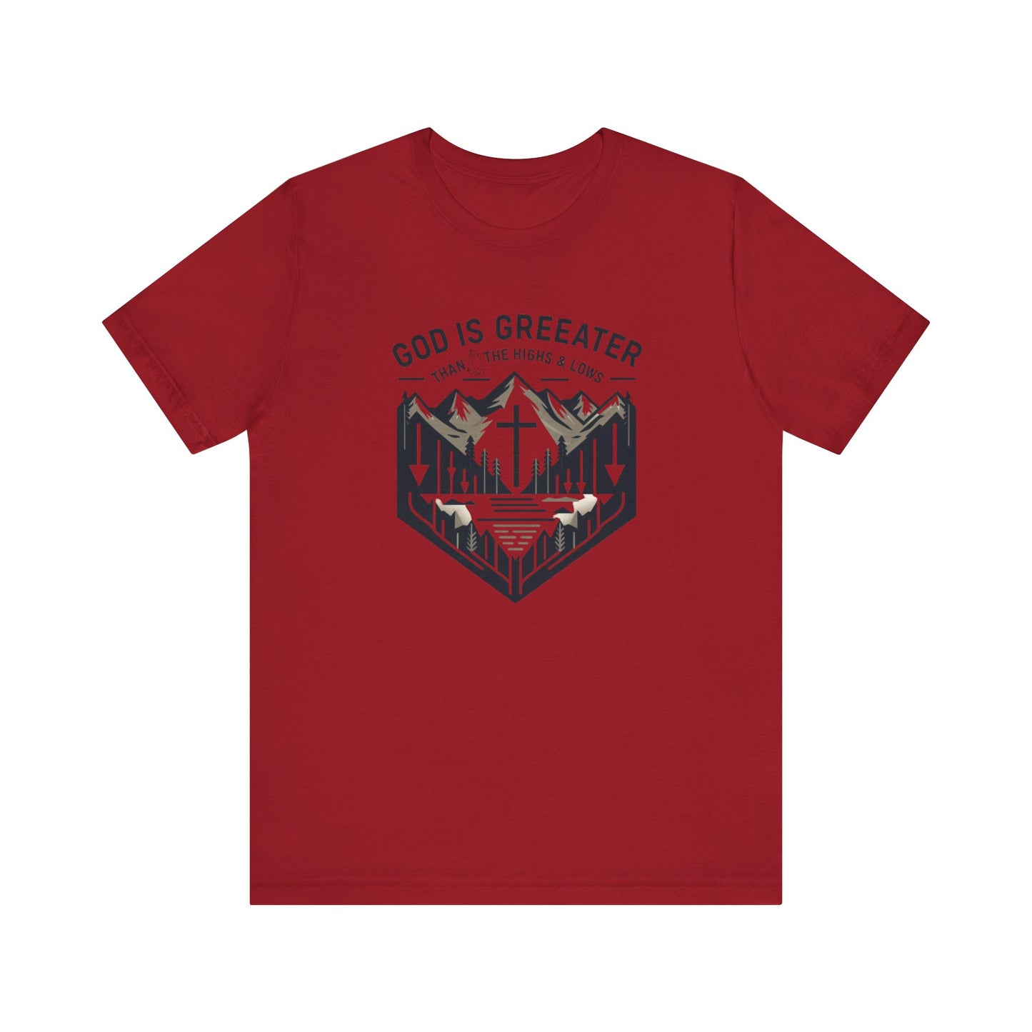 God Is Greater - Christian Themed T-Shirt
