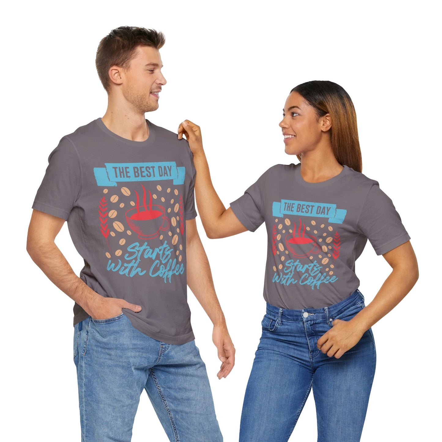 The Best Day Starts With - Coffee Tee