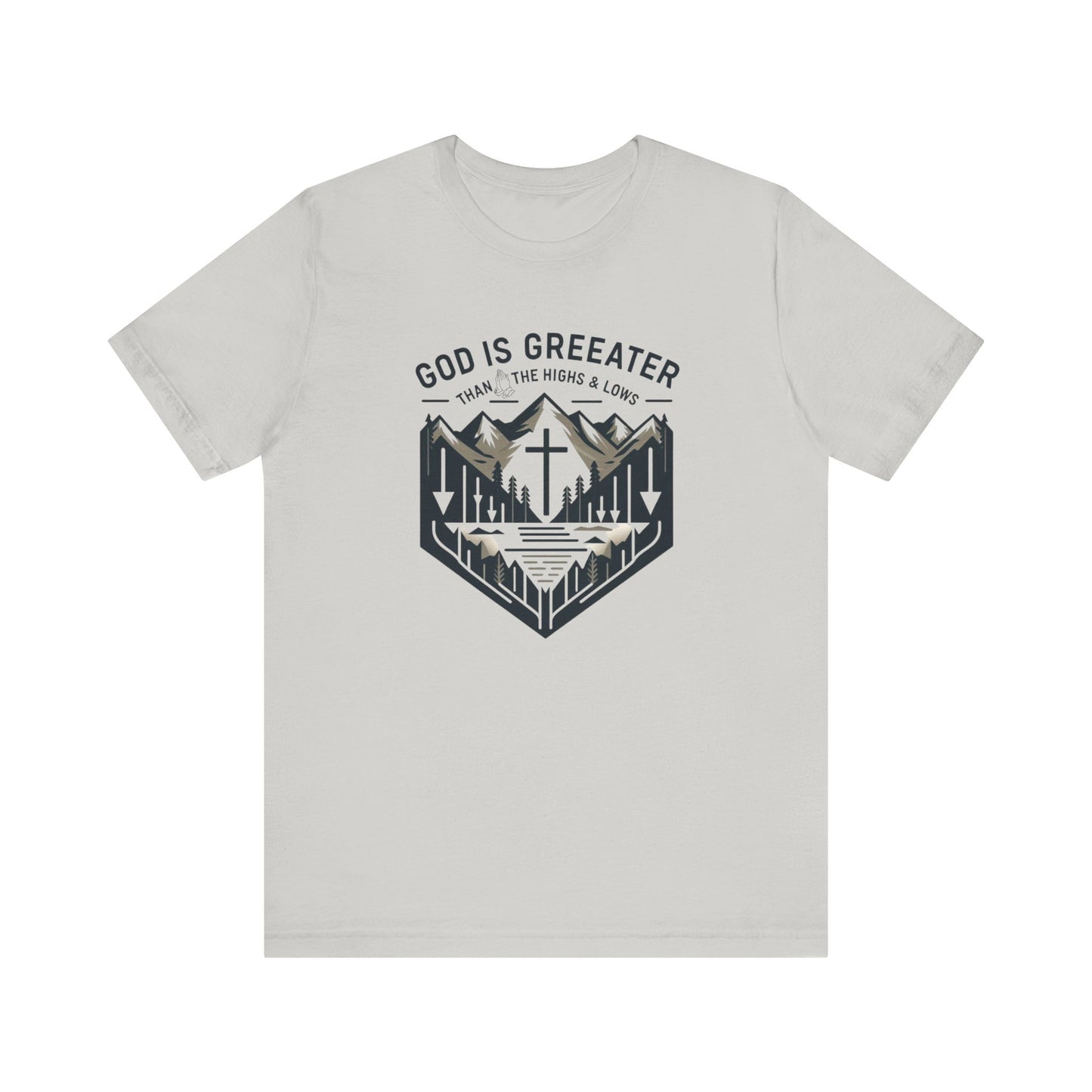 God Is Greater - Christian Themed T-Shirt