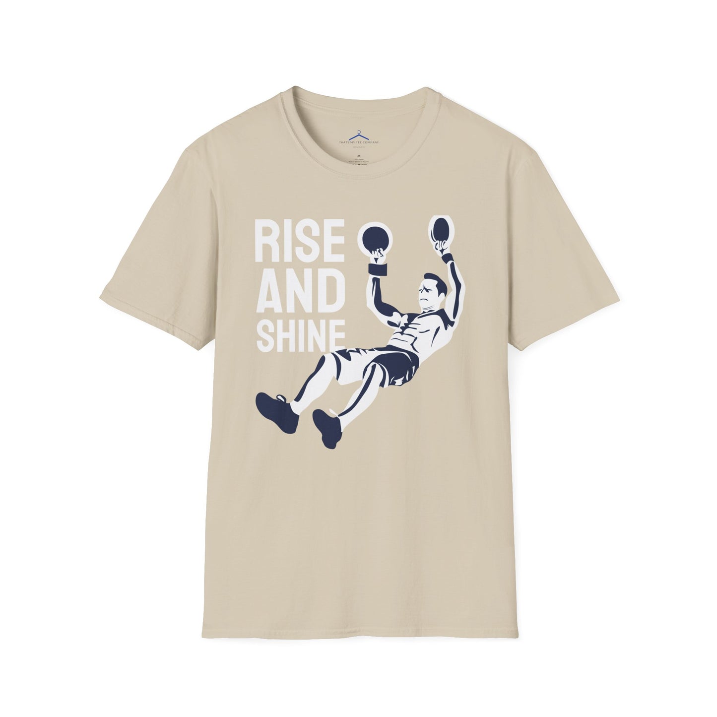 RISE AND SHINE Fitness T-Shirt