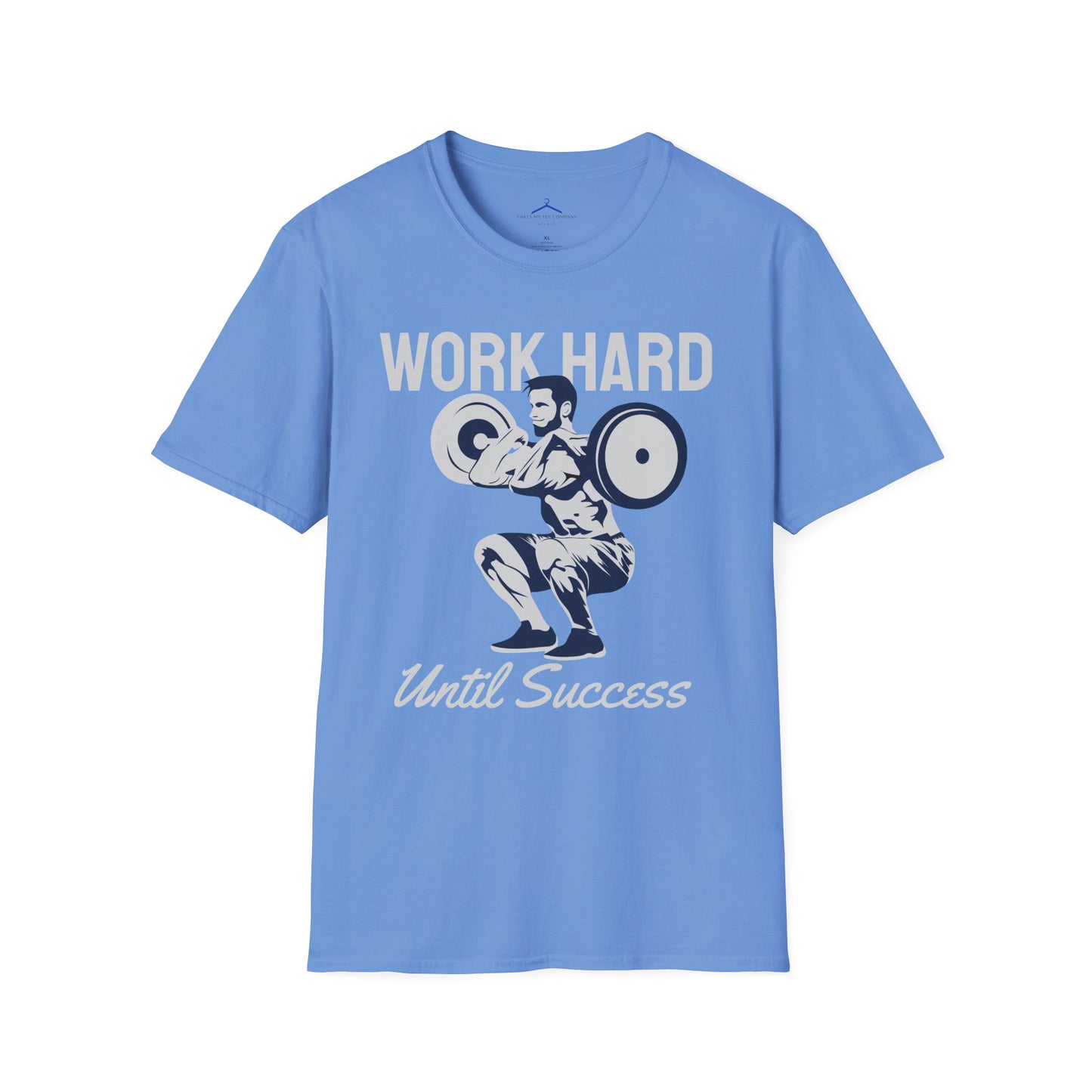 Work Hard Until Success Fitness T-Shirt