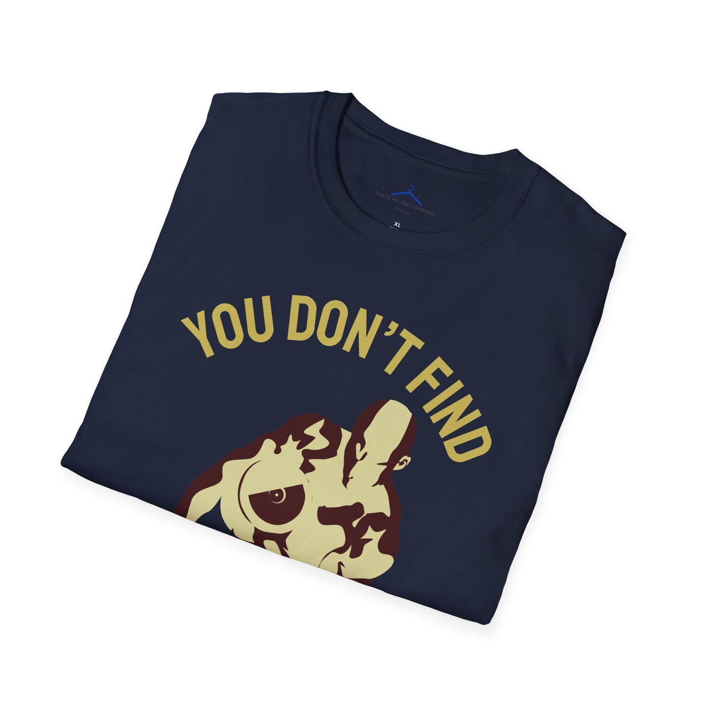 You Don't Find Will Power You Create it Fitness T-Shirt
