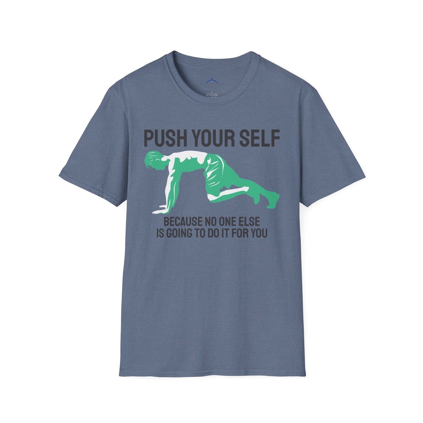 PUSH YOUR SELF Fitness T-Shirt