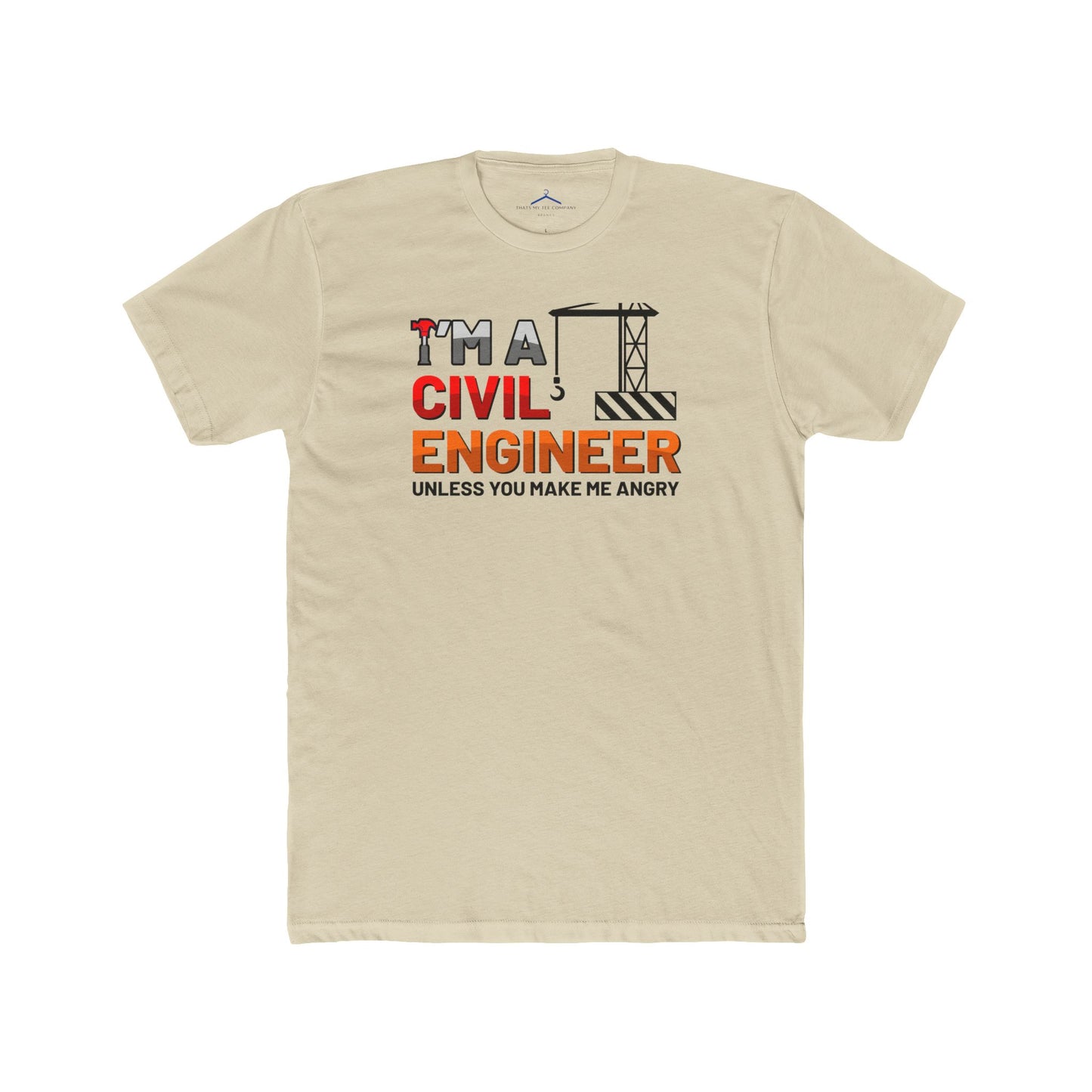 I'm A Civil Engineer Occupation Tee