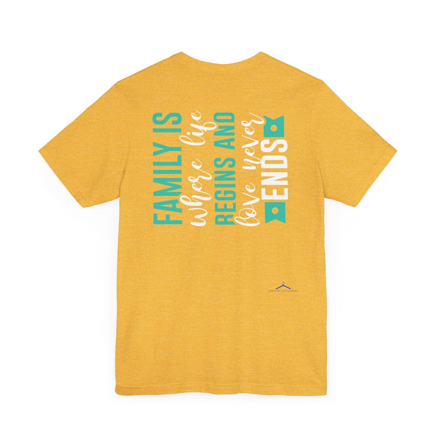 Family Is Where Life Begins And Love Never Ends Family Tee