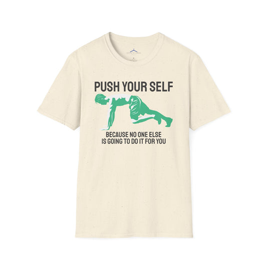 PUSH YOUR SELF Fitness T-Shirt
