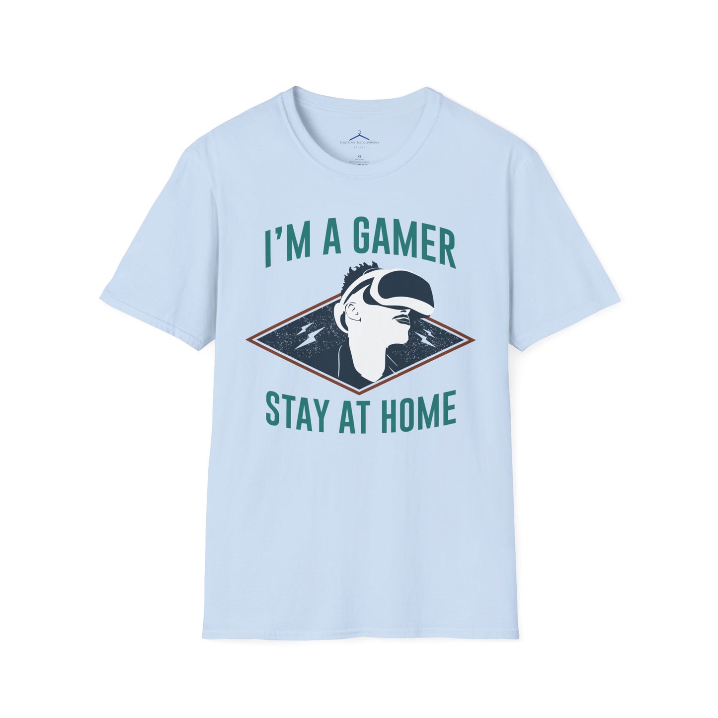 I'm a Gamer, Stay at Home Tee