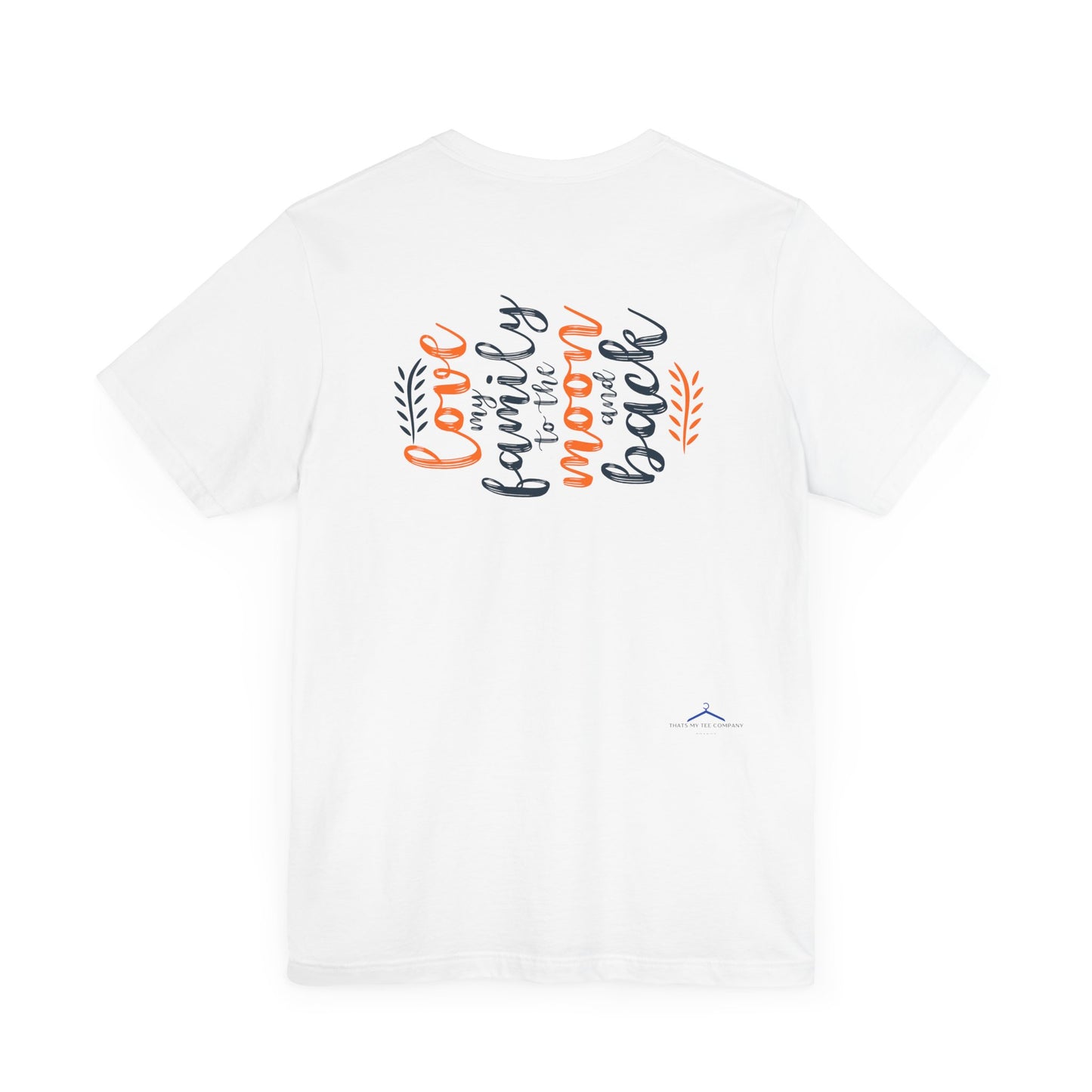 Love My Family To The Moon And Back Family Tee