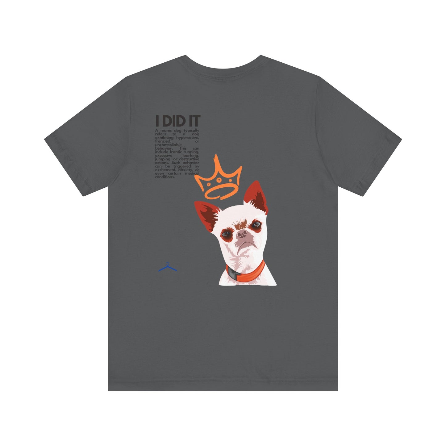 Funny Sarcastic Pets Tee - I did it