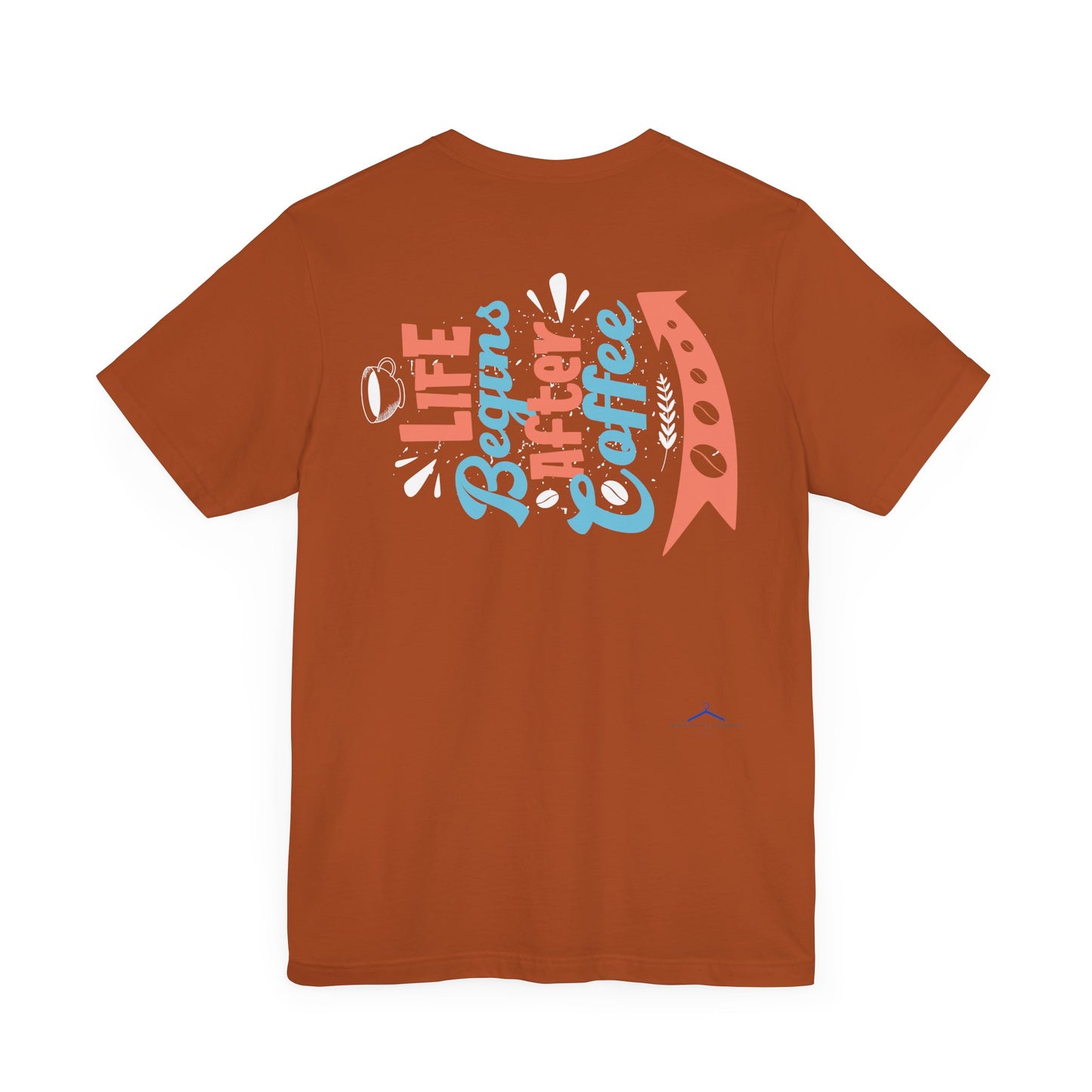 Life Begins After Coffee - Coffee Tee