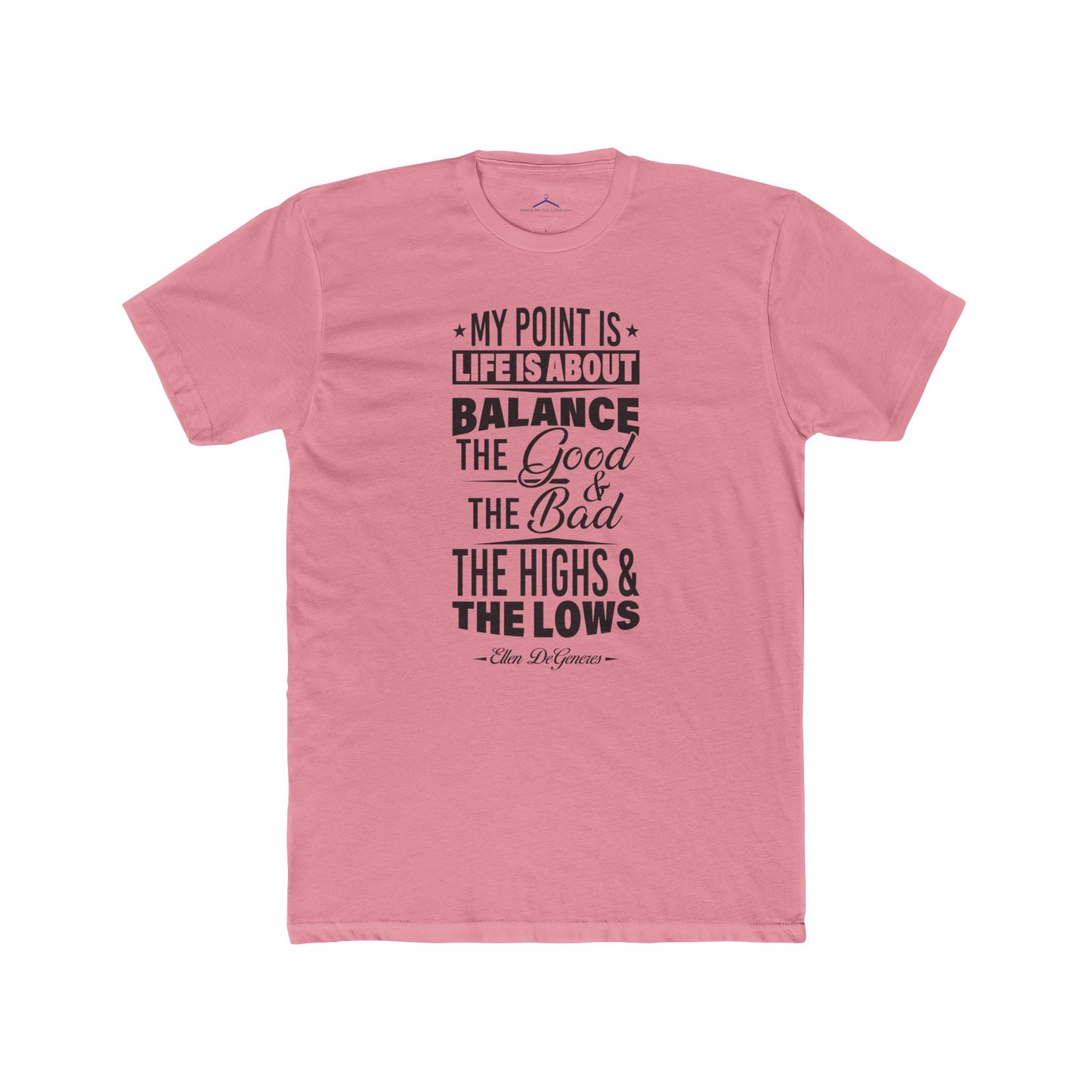 Ellen DeGeneres Quoted Word Tee
