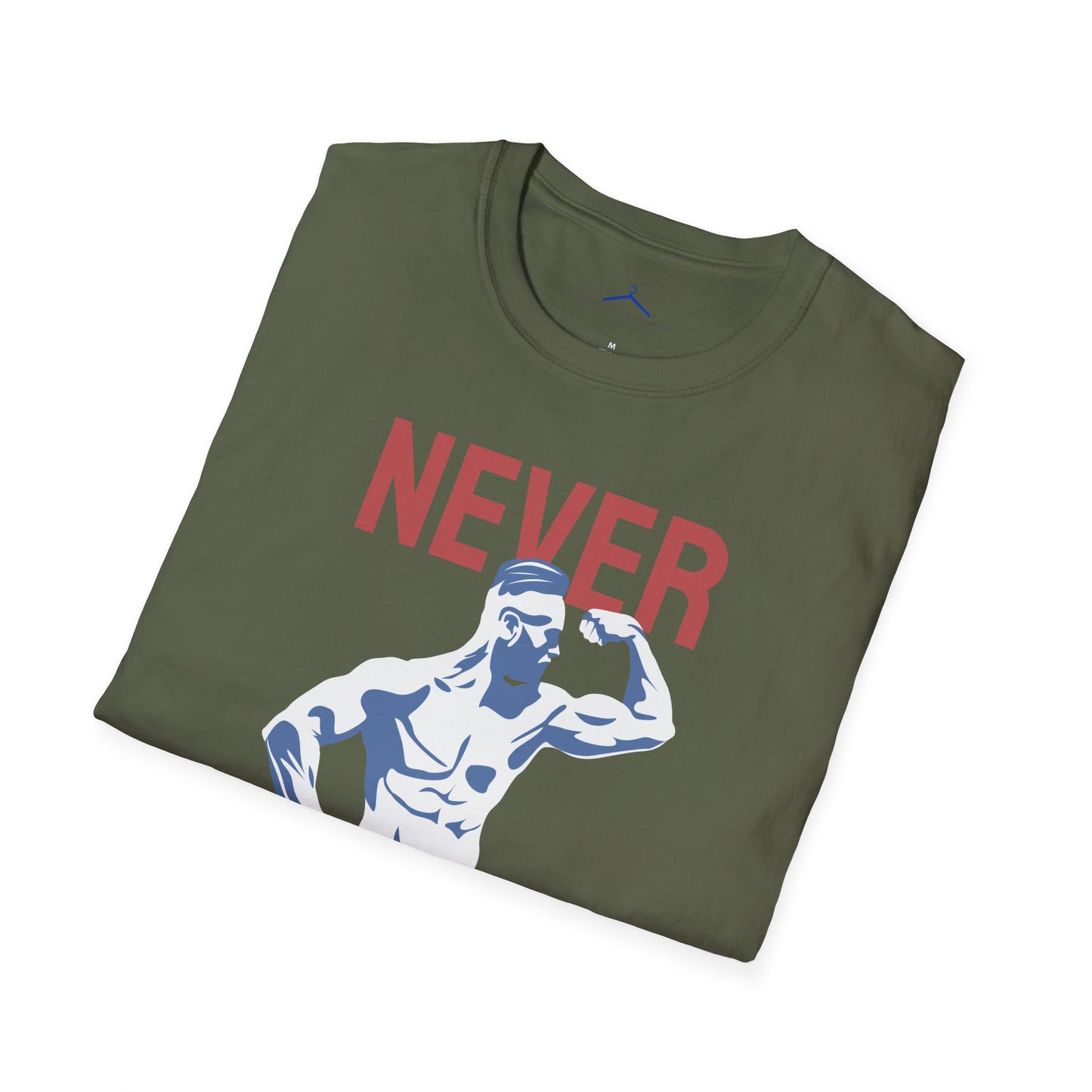 NEVER GIVE UP Fitness T-Shirt