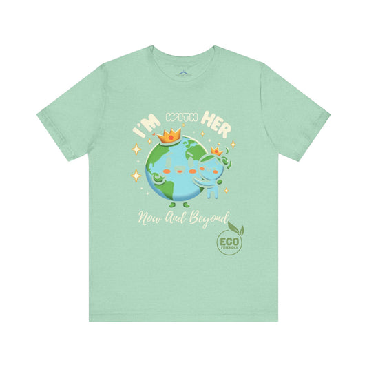 Im With Her -- Eco Tee