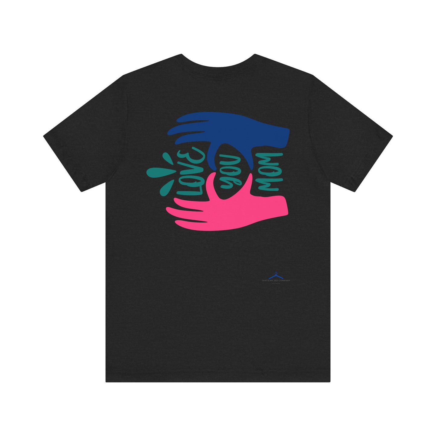 Love You Mom Family Tee