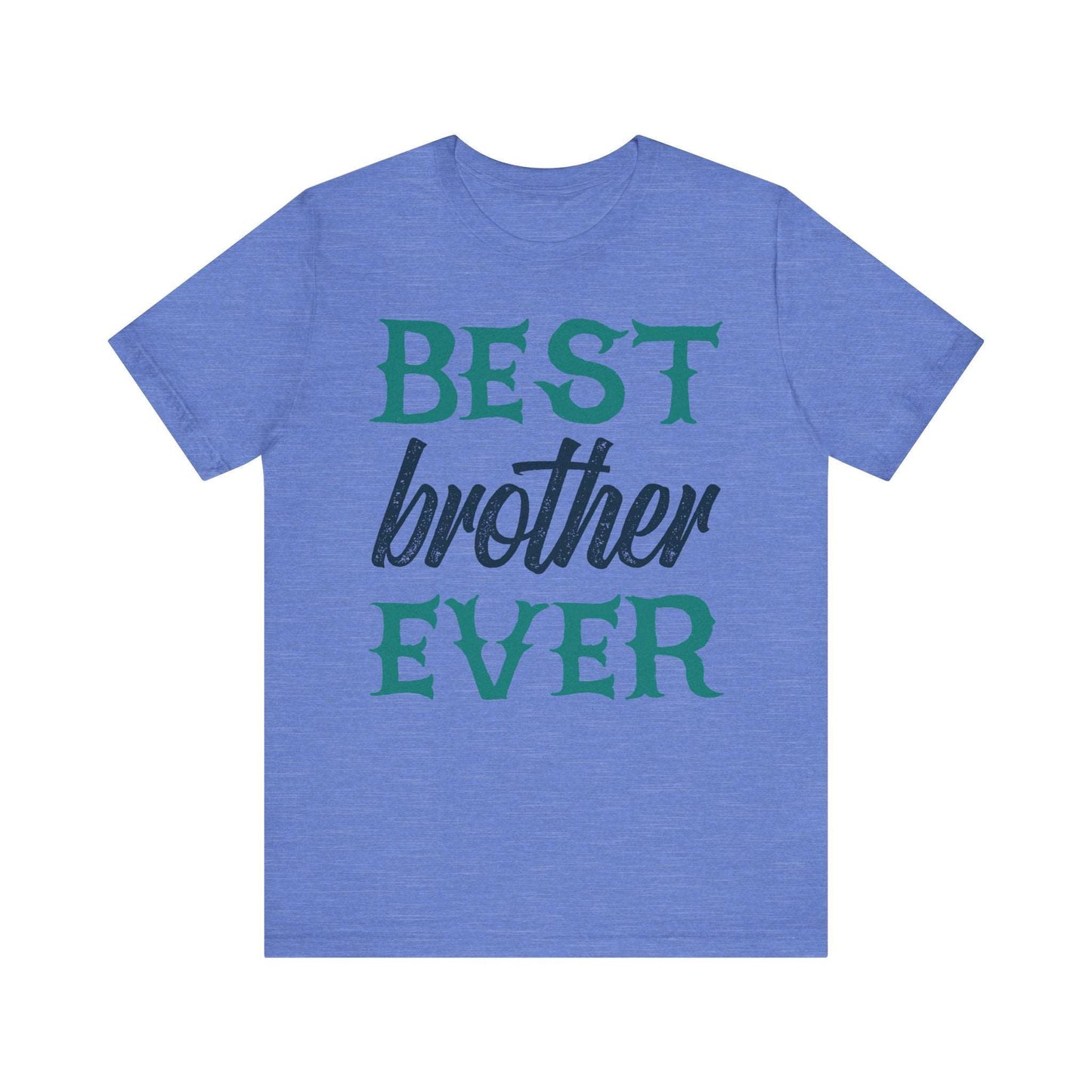 BEST BROTHER EVER Family Tee
