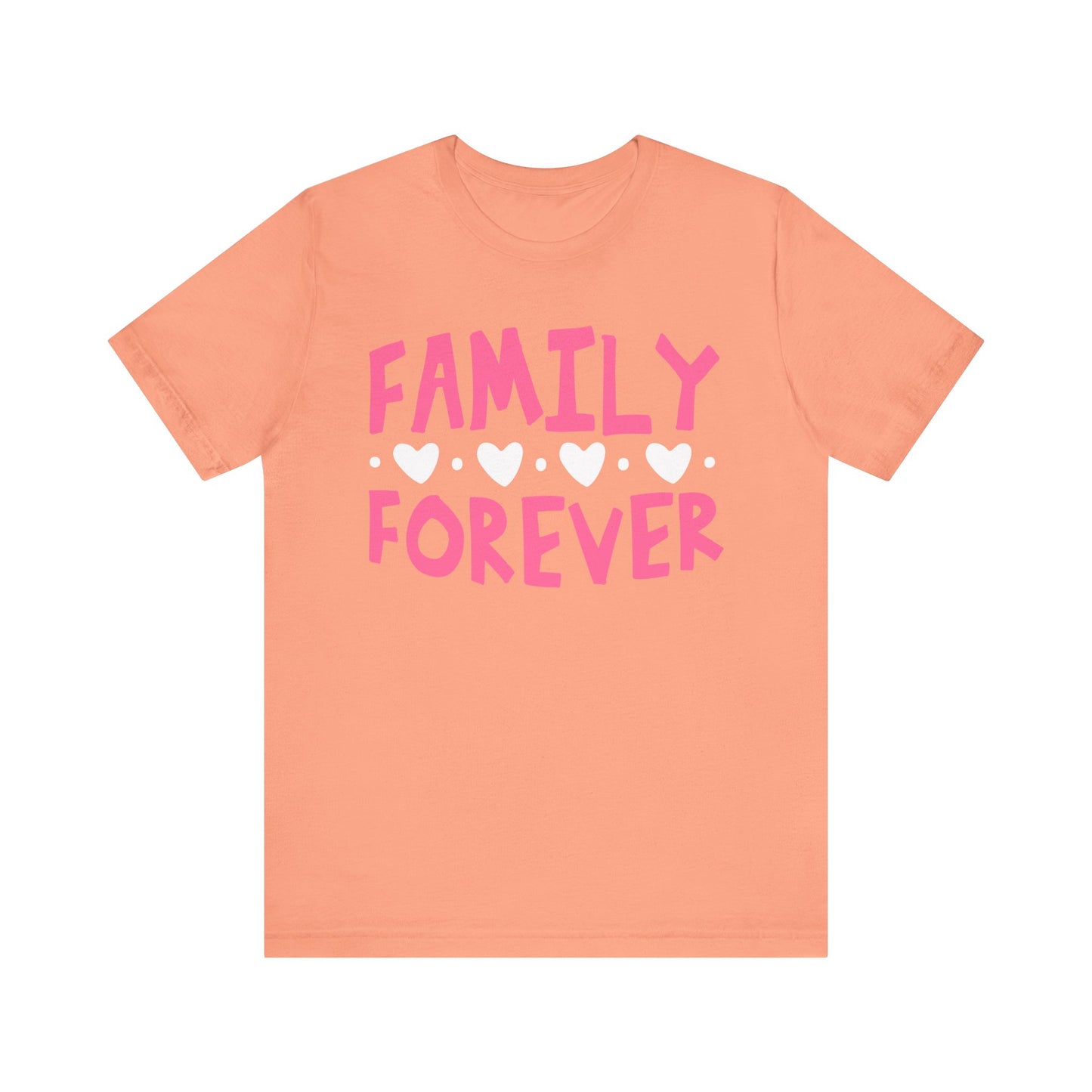 FAMILY FOREVER Family Tee