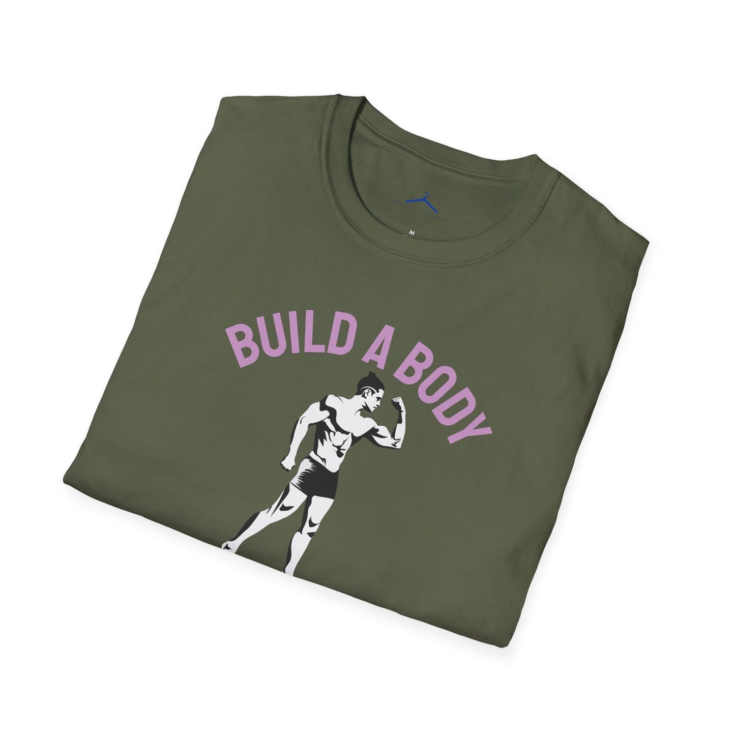 Build a Body That Makes You Proud Fitness T-Shirt
