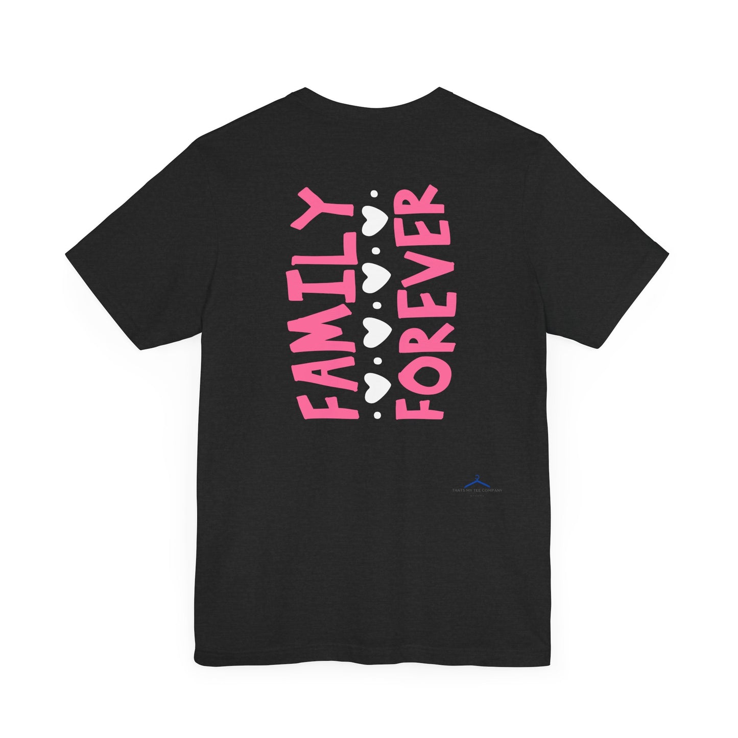 FAMILY FOREVER Family Tee