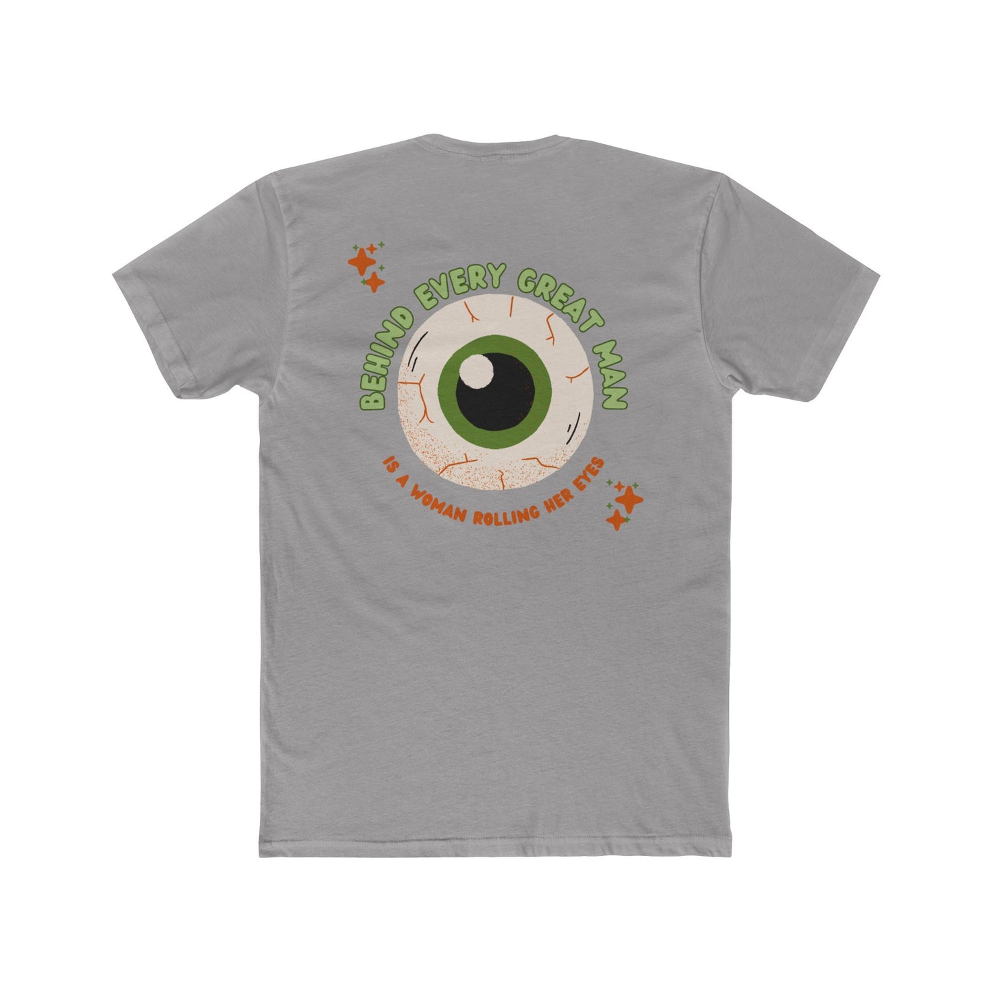 Funny Tees - Behind Every Man