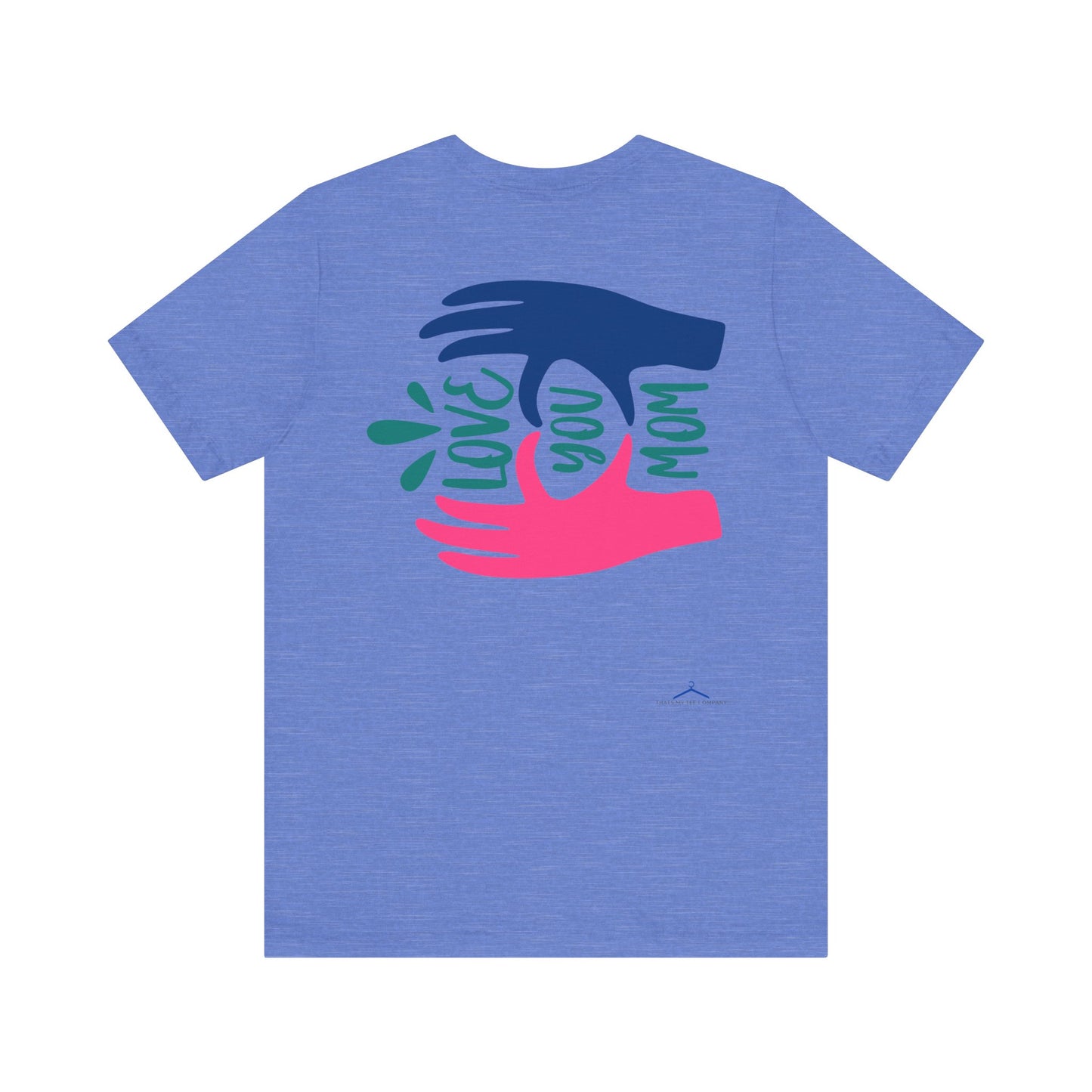 Love You Mom Family Tee