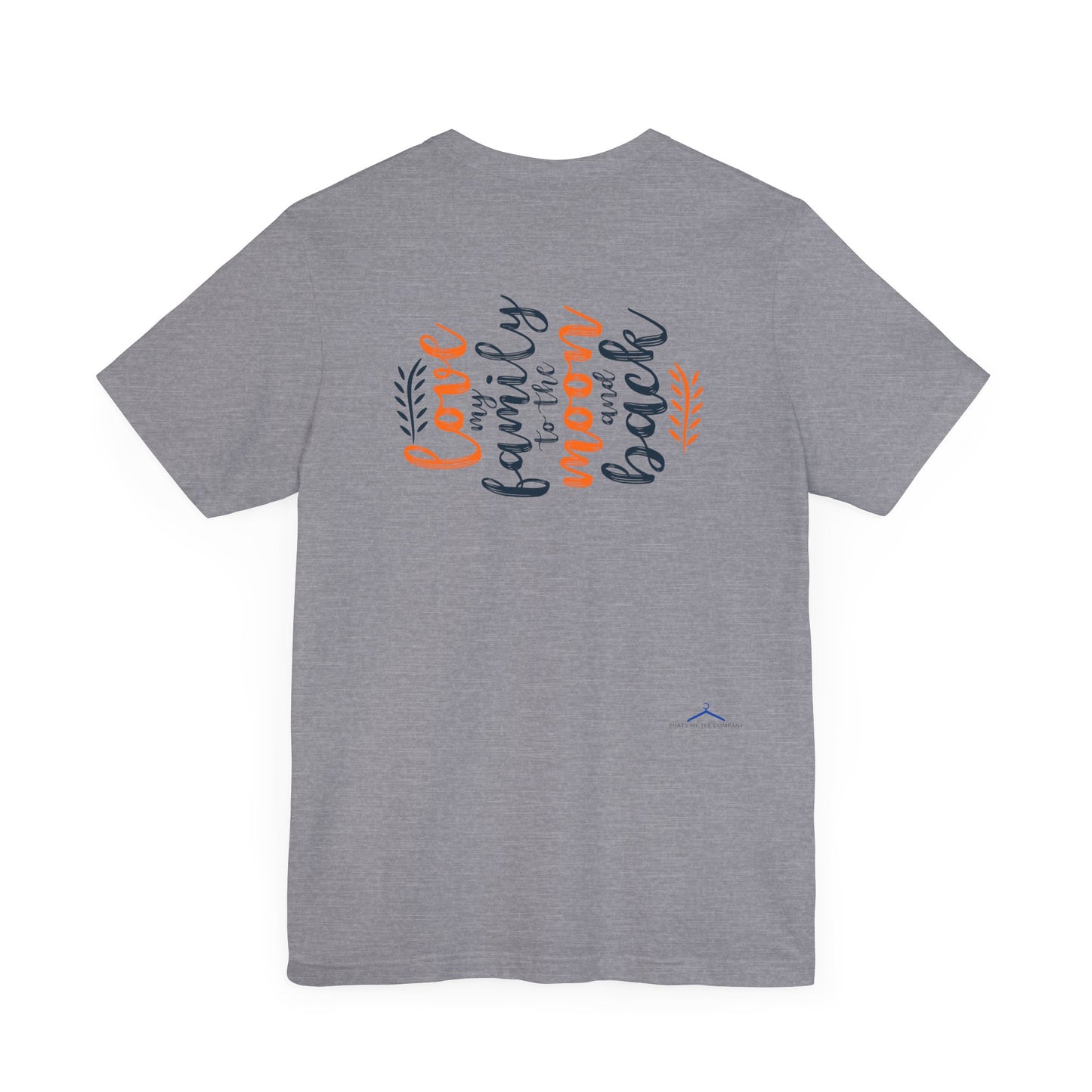 Love My Family To The Moon And Back Family Tee
