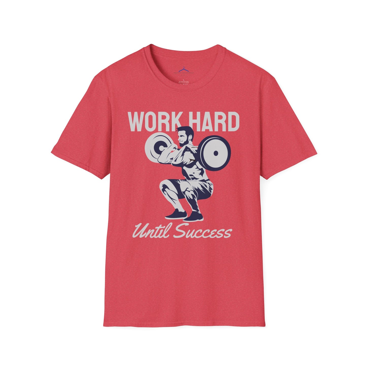Work Hard Until Success Fitness T-Shirt