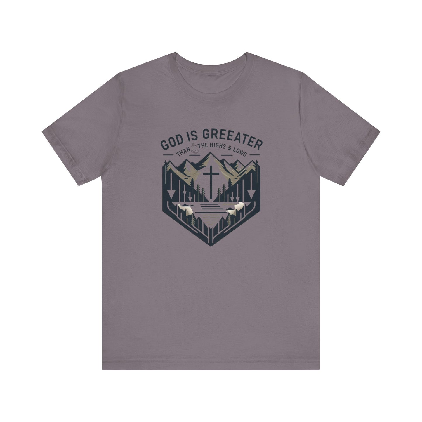 God Is Greater - Christian Themed T-Shirt