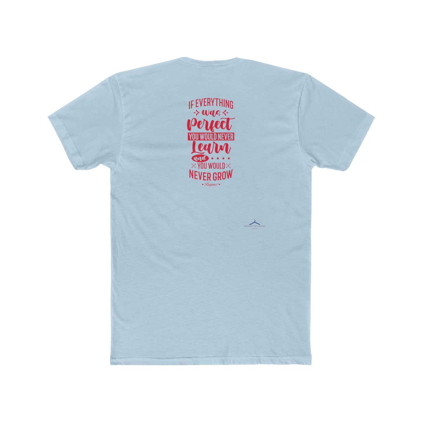 Beyonce Quoted word Tee