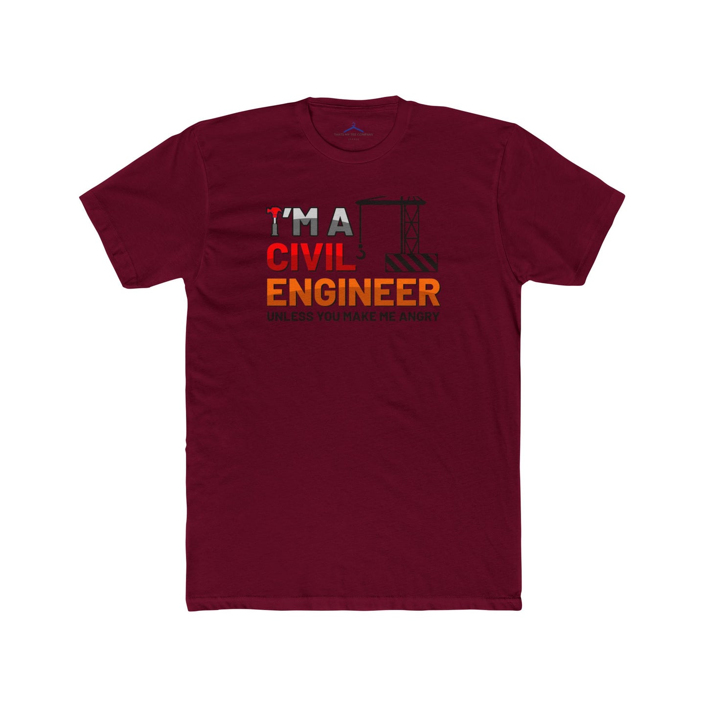 I'm A Civil Engineer Occupation Tee