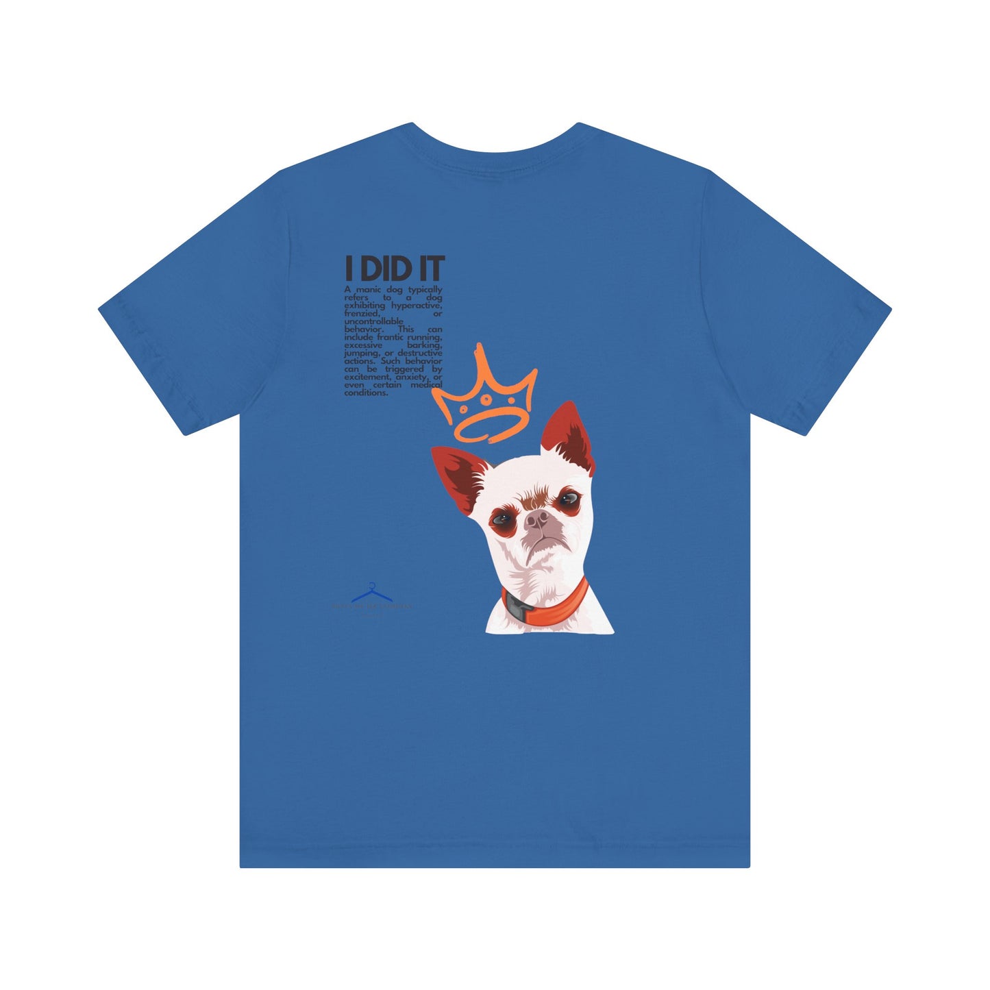 Funny Sarcastic Pets Tee - I did it