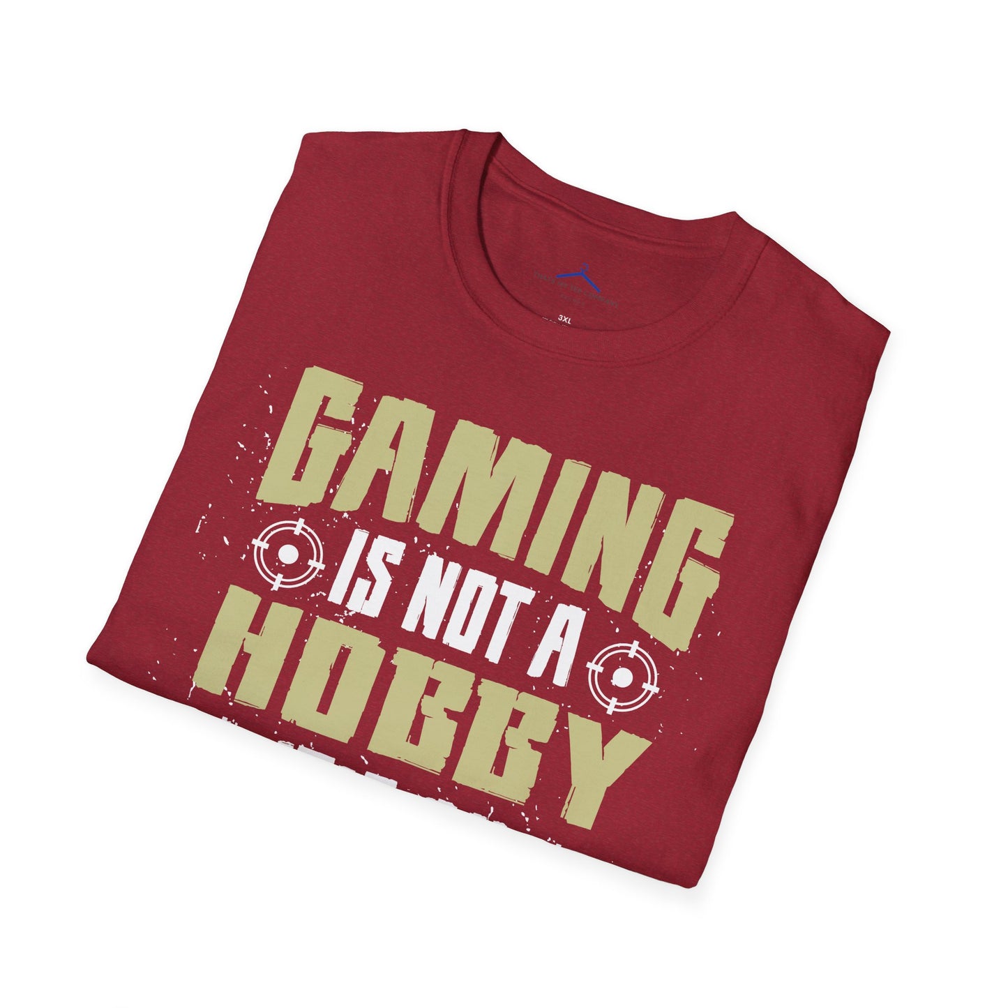 Gaming is not a Hobby, Its an Adventure Gamer Tee