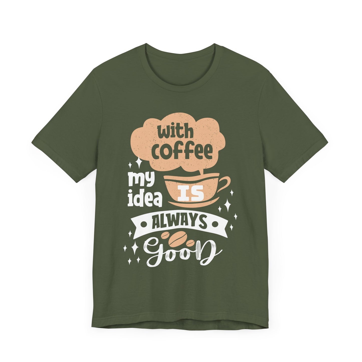 With Coffee My Idea - Coffee Tee