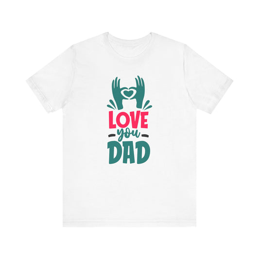 Love You Dad Family Tee
