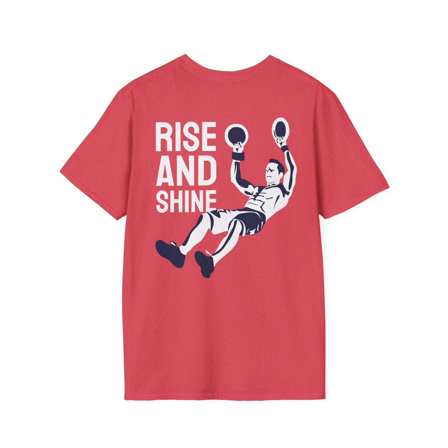 RISE AND SHINE Fitness T-Shirt