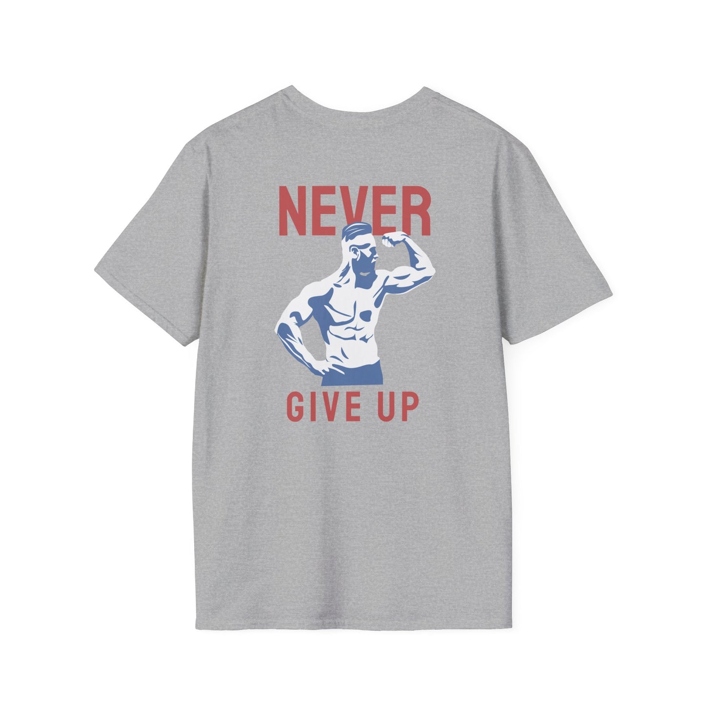NEVER GIVE UP Fitness T-Shirt