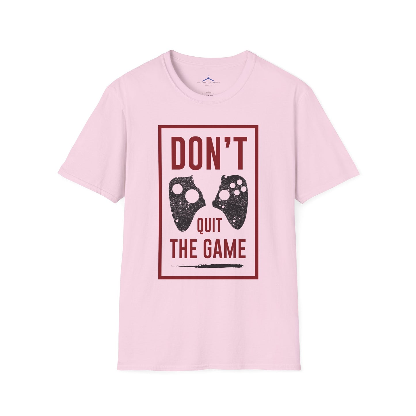 Don't quit the Gamer Tee