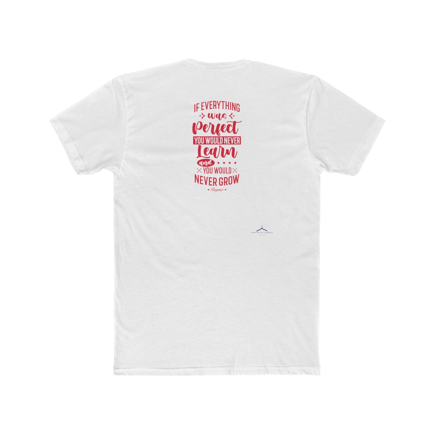 Beyonce Quoted word Tee