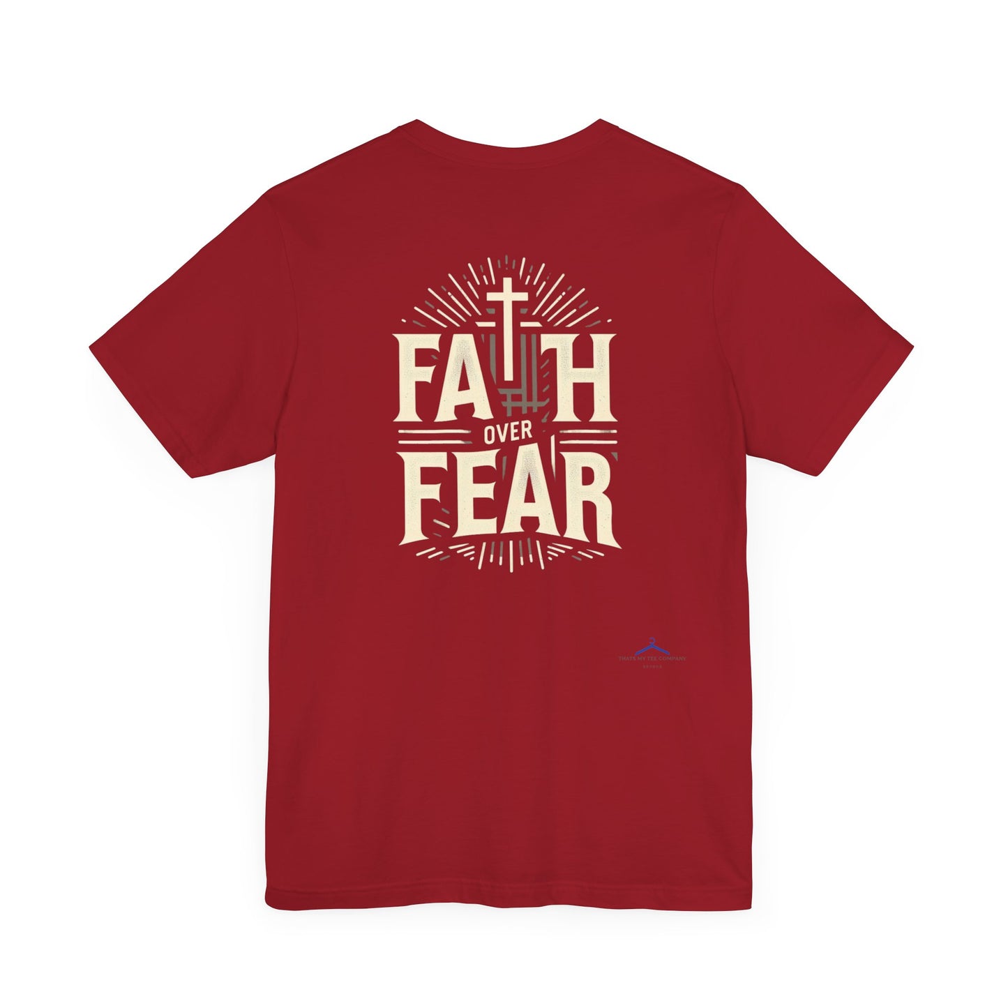 Faith Over Fear - Christian Themed T-Shirt