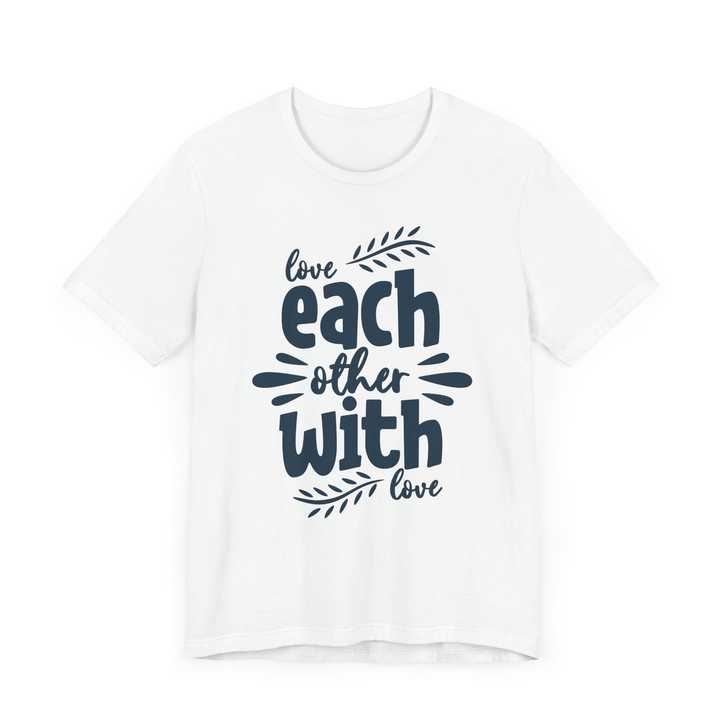 Love Each Other With Love Family Tee