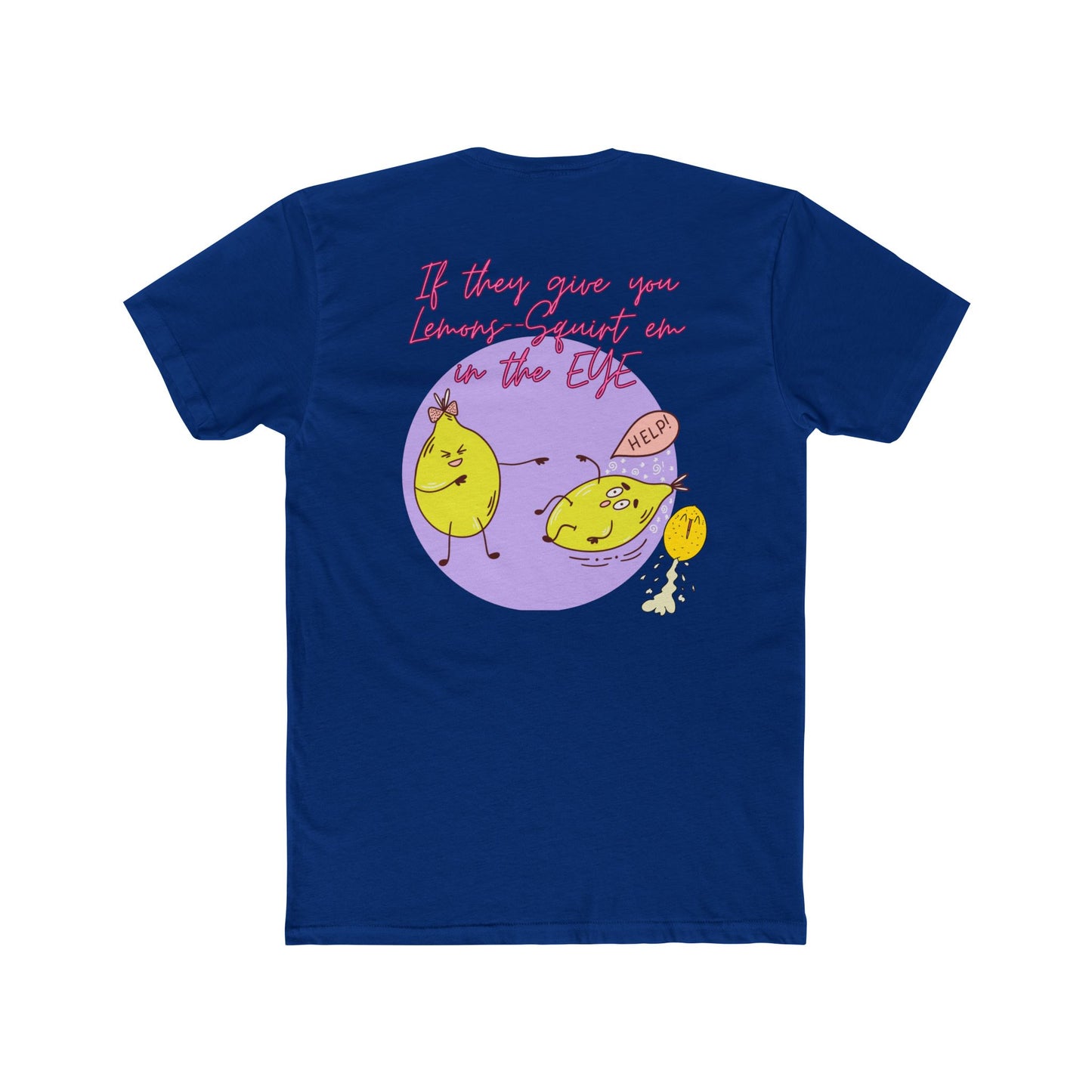 Funny Tees - If Life Gives You Lemons